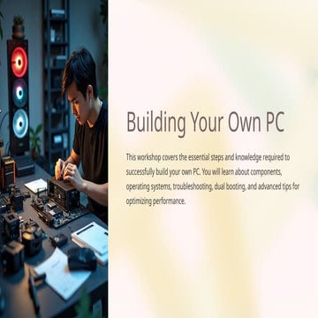Building Your Own PC -an expreince that could bring you joy.pptx