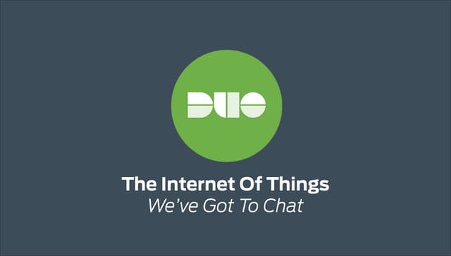 The Internet of Things: We've Got to Chat