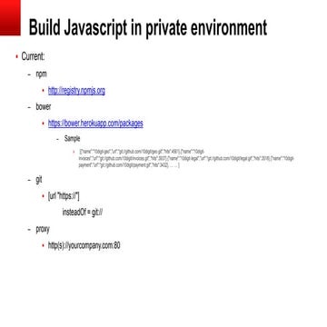 Build javascript in private environment | PPT