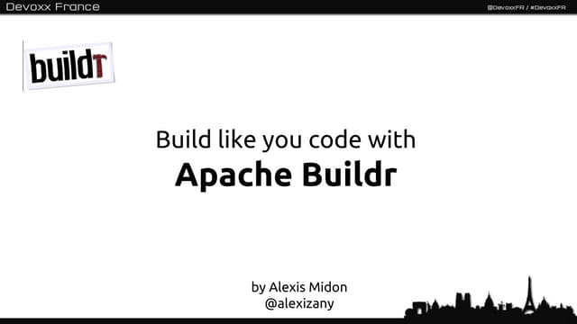 Buildr In Action @devoxx france 2012