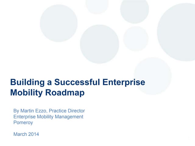 Building a successful enterprise mobility roadmap
