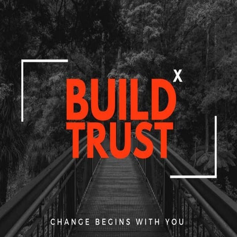 BUILD TRUST