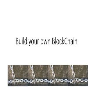 Build your own block chain
