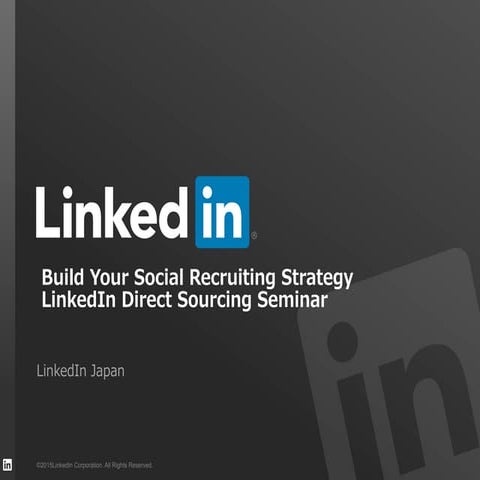 Build Your Social Recruiting Strategy: Make the Most of LinkedIn
