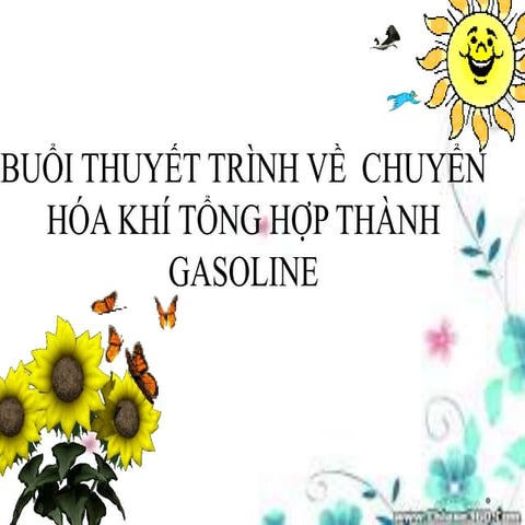 Buổi thuyết trình về  chuyển hóa khí tổng hợp thành gasoline