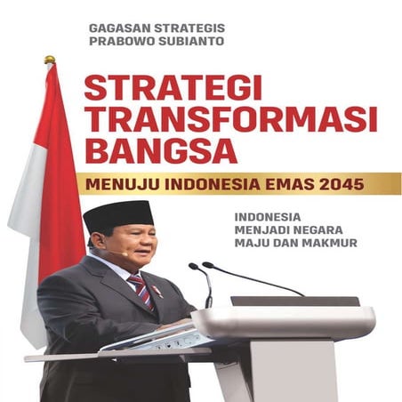 Strategi Transformasi Bangsa: Menuju Indonesia Emas 2045
