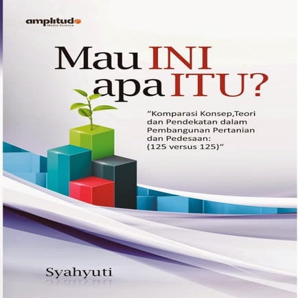 Buku 4 - mau ini apa itu (yuti).pdf BUKU: Mau INI apa ITU? “Komparasi ...
