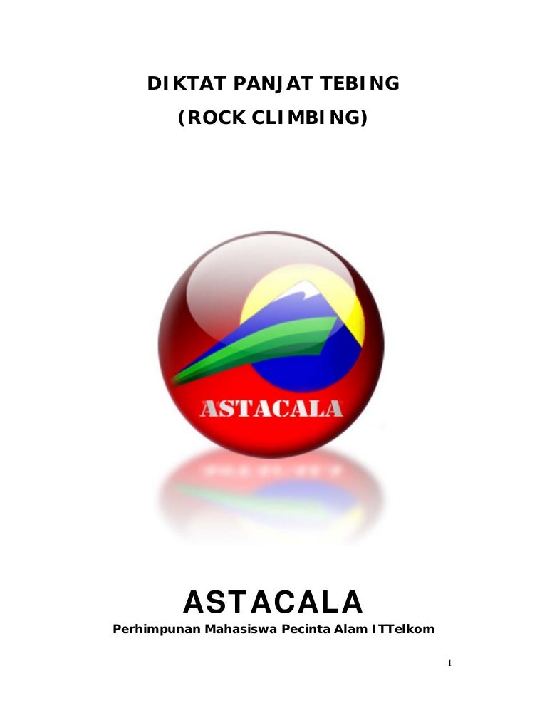 Diktat Panjat Tebing Rock Climbing Astacala Bagian 5 Pengenalan T
