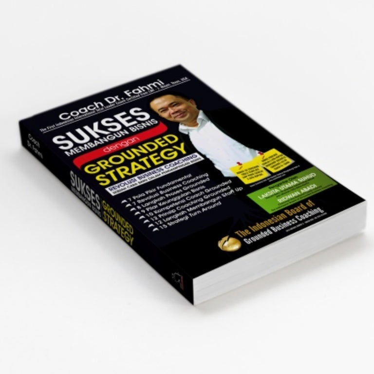 Buku Coach Dr Fahmi Sukses Membangun Bisnis Dengan Grounded Strategy