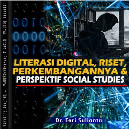Buku literasi digital, riset dan perkembangannya dalam perspektif social stud...