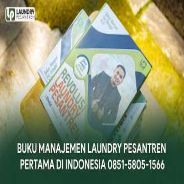 BUKU MANAJEMEN LAUNDRY PESANTREN PERTAMA DI INDONESIA 0851-5805-1566 | PDF
