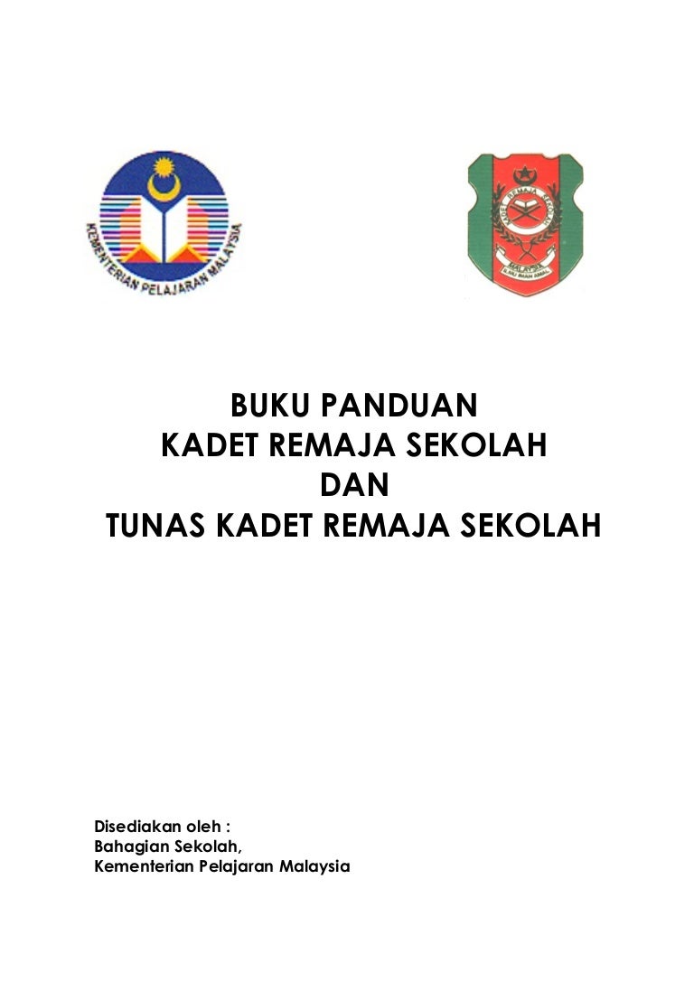 Buku panduan Kadet Remaja Sekolah dan Tunas Kadet Remaja ...