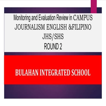 BULAHAN IS ROUND 2 PIR FOR CAMPUS JOURNALISM.pptx