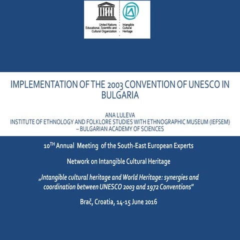 Bulgaria - “Implementation of the 2003 Convention of UNESCO in Bulgaria”