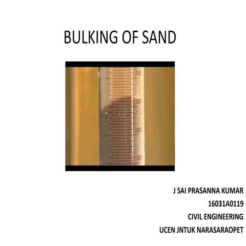 Bulking of sand