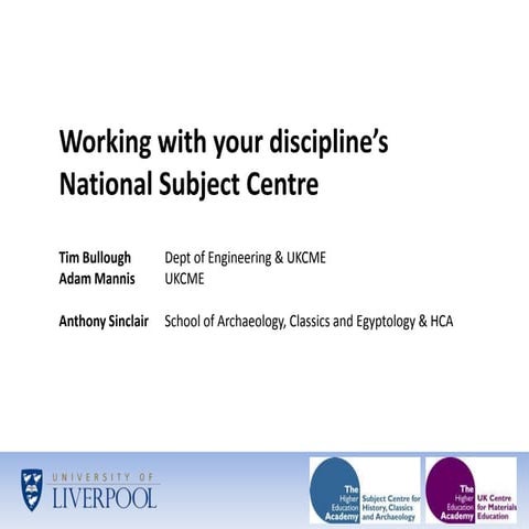 Tim Bullough & Anthony Sinclair: Working with your discipline's HEA Subject C...