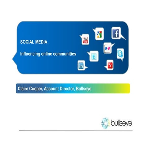 Social Media - Influencing Online Communities