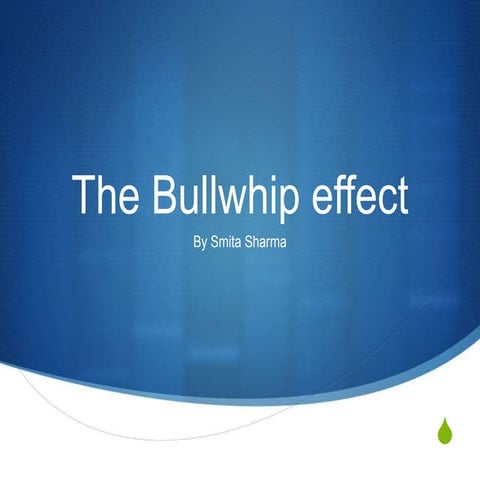 Bullwhip effect