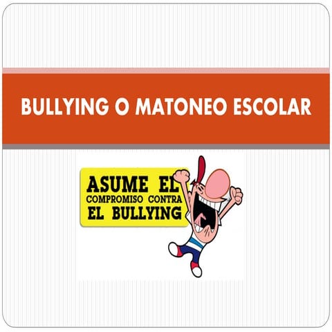 Bullying o matoneo escolar
