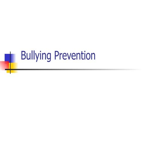 Bullying prevention