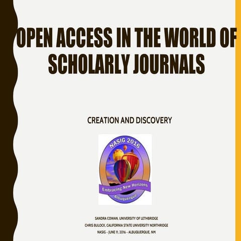 Open Access in the World of Scholarly Journals: creation and discovery