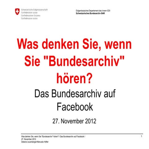 Bundesarchiv: Erste Schritte auf Facebook