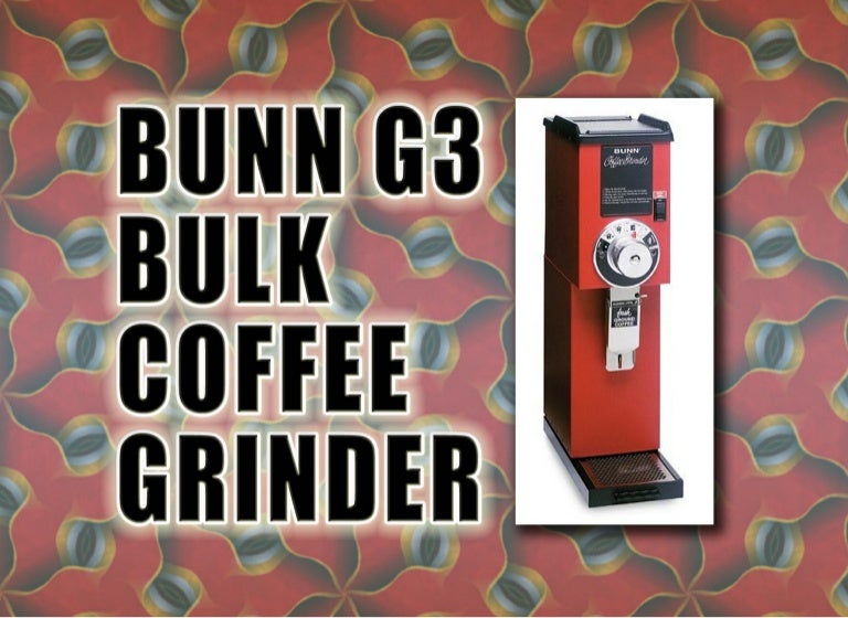 BUNN G3 Bulk Coffee Grinder Review Best Coffee Grinder Reviews