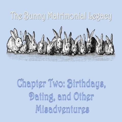 Bunny Legacy Chapter Two