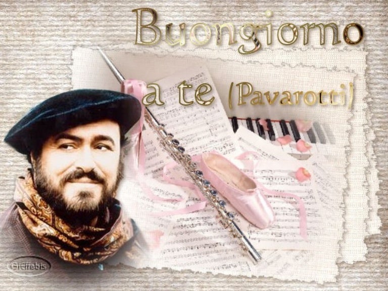Buongiorno A Te Pavarotti