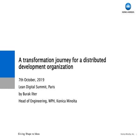 A transformation journey for a complex development organization