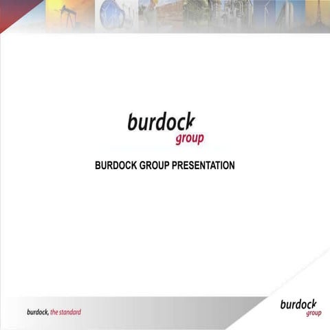 Burdock Group Presentation 2011
