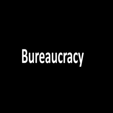 Bureaucracy