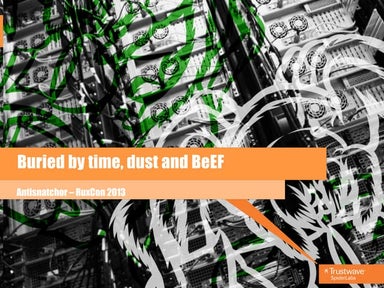 Buried by time, dust and BeEF