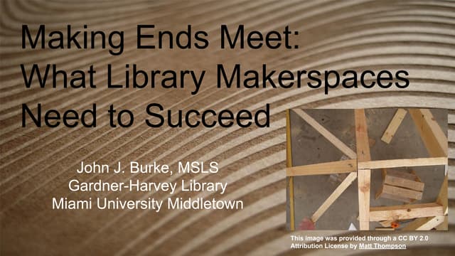 Burke What Library Makerspaces Need to Succeed