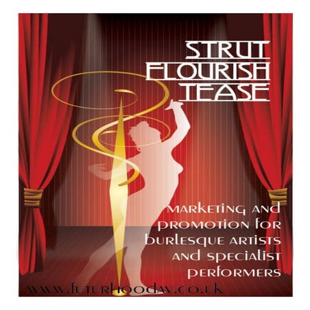 Burlesque - strut, flourish, tease