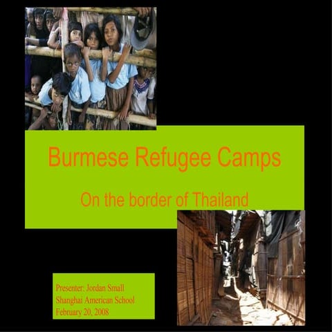Burmese Refugee Camps on the border of Thailand