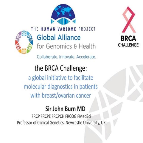 The BRCA Challenge - John Burn