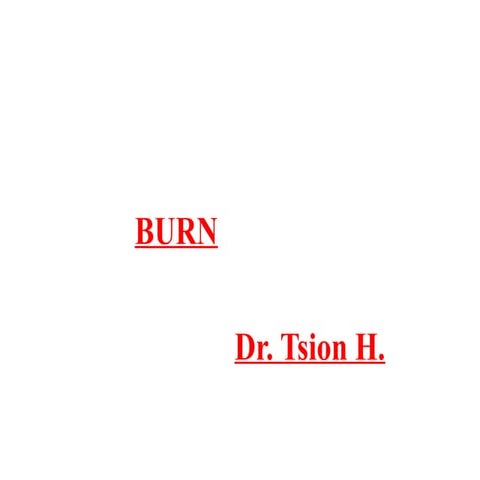 Burn.pptx fir medicine and public health