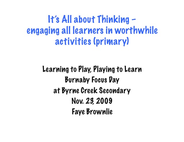 Burnaby Primary.Nov09 - It's All about Thinking