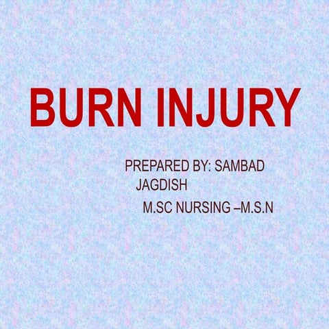 Burn injury