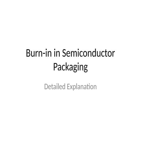 Comprehensive Guide to Burn-in Process in Semiconductor Packaging for ...