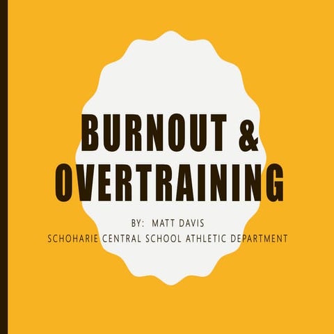 Burnout and overtraining presentation