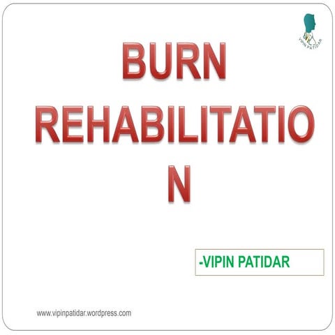 BURN REHABILITATION