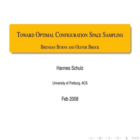 Toward Optimal Configuration Space Sampling