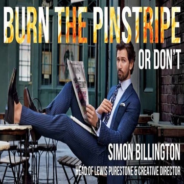 Burn the Pinstripe - Simon Billington, LEWIS Purestone