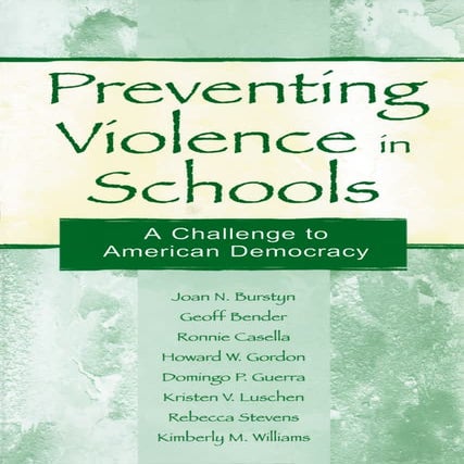 Burstyn et al   preventing violence in schools - libro 243 p