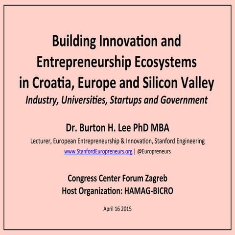 Innovation & Entrepreneurship Ecosystems in Croatia - HAMAG-BICRO - Apr 16 2015