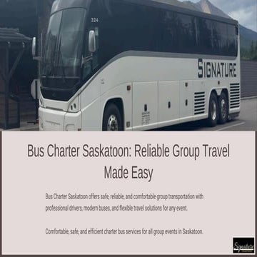 Convenient & Reliable Bus Charter Saskatoon Services | PDF