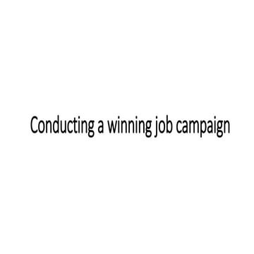 Conducting a winning job campaign