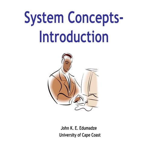 Bus 304 lecture 4-intro system  concepts